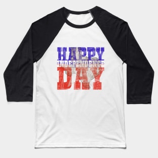 Happy Independence Day Baseball T-Shirt